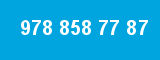 978 858 77 87 978 858 77 87